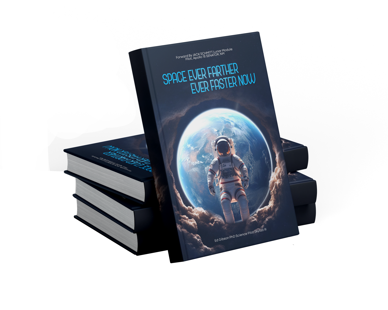 Space: Ever Farther, Ever Faster - Now! by Edward Gibson